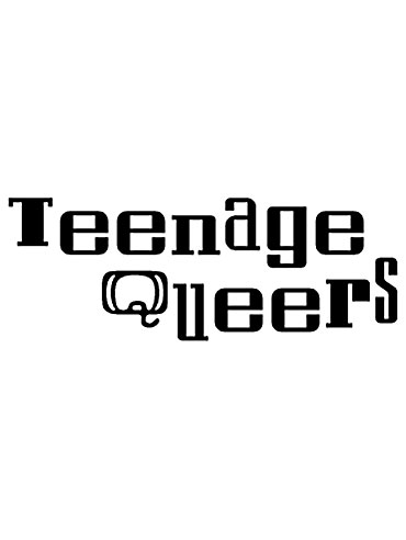 Teenage Queers and The Enemy History